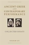Graham Ley, Prof. Graham Ley - Ancient Greek and Contemporary Performance