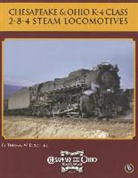 Thomas W. Dixon, Thomas W. Dixon Jr - Chesapeake & Ohio K-4 Class 2-8-4 Steam Locomotives