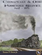 Thomas W. Dixon, Thomas W. Dixon Jr - Chesapeake & Ohio Passenger Service 1847-1971
