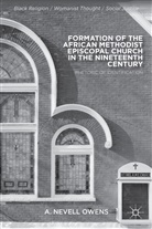 A Owens, A. Owens, A. Nevell Owens - FORMATION OF AFRICAN METHODIST EP