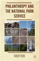 H Cortner, H. Cortner, Hanna J. Cortner, Vaughn, J Vaughn, J. Vaughn... - Philanthropy and the National Park Service