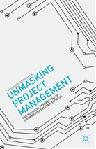 C Moraveck, C. Moraveck, Cassandra Moraveck - Unmasking Project Management