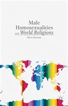 P Hurteau, P. Hurteau, Pierre Hurteau - Male Homosexualities and World Religions
