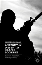 A Souaiaia, A. Souaiaia, Ahmed E. Souaiaia - Anatomy of Dissent in Islamic Societies