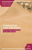 S. Serels, Steven Serels - Starvation and the State