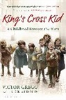 Victor Gregg, Victor Stroud Gregg, Rick Stroud - King's Cross Kid