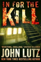 John Lutz - In for the Kill