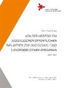 Marti Mayer, Martin Mayer - Von der Herzoglich Nassauischen Öffentlichen Bibliothek zur Hochschul- und Landesbibliothek RheinMain