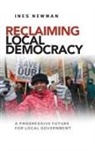 Ines Newman - Reclaiming Local Democracy