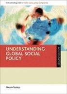 Nicola Yeates, Nicola (EDT) Yeates, Nicola Yeates, Nicola (Department of Social Policy Yeates, Nicola (The Open University) Yeates - Understanding Global Social Policy