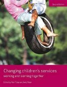 Pam Foley, Pam Foley, Pam (School of Health and Social Welfare Foley, Andy Rixon, Andy (Faculty of Health and Social Care Rixon - Changing Children's Services