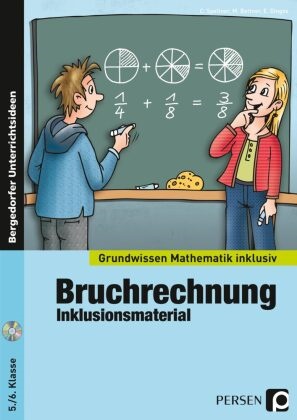 Bettne, Marc Bettner, Marco Bettner,  Dinges, Erik Dinges,  Spellne... - Bruchrechnung - Inklusionsmaterial, m. 1 CD-ROM - (5. und 6. Klasse)