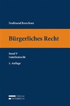 Ferdinand Kerschner, Peter Apathy - Bürgerliches Recht (f. Österreich) - 5: Familienrecht