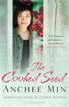 Anchee Min - The Cooked Seed