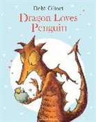 Debi Gliori, Gliori Debi - Dragon Loves Penguin