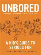 Joshua Glenn, Joshua/ Larsen Glenn, Elizabeth Foy Larsen, Tony Leone - Unbored