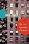 David Leavitt - The Lost Language of Cranes