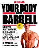 Editors of Men's Health Magazi, B J Gaddour, B. J. Gaddour, B.J. Gaddour, BJ GADDOUR - Men's Health Your Body is Your Barbell