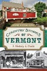 Dennis Bathory-Kitsz - Country Stores of Vermont