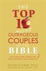 David Clarke - The Top 10 Most Outrageous Couples of the Bible