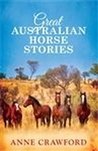 Anne Crawford - Great Australian Horse Stories