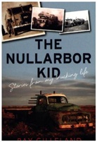 Ray Gilleland - Nullarbor Kid