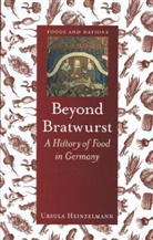 Ursula Heinzelmann, Heinzelmann Ursula - Beyond Bratwurst