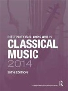 Europa Publications, Robert J. Elster, Europa Publications, Europa Publications, Europa Publications - International Who''s Who in Classical Music