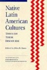 John Henry McDowell, Joel Sherzer, Ellen B. Basso - Native Latin American Cultures Through Their Discourse