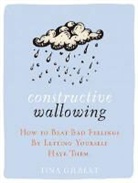 Tina Gilbertson, Gilbertson Tina - Constructive Wallowing