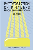 F Rabek, J F Rabek, J. F. Rabek, J.F. Rabek, Jan F. Rabek - Photostabilization of Polymers