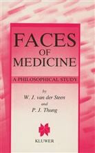 W. J. Steen, W. J. Van Der Steen, W.J. Steen, P J Thung, P. J. Thung, P.J. Thung... - Faces of Medicine