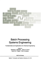 Öner Hortacsu, Aydi K Sunol, Aydin K Sunol, Gintaras V. Reklaitis, David W. T. Rippin, David W.T. Rippin... - Batch Processing Systems Engineering
