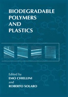 Em Chiellini, Emo Chiellini, Solaro, Solaro, Roberto Solaro - Biodegradable Polymers and Plastics