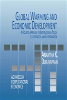 A K Duraiappah, A. K. Duraiappah, A.K. Duraiappah - Global Warming and Economic Development