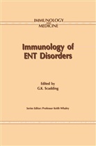 Gleni K Scadding, Glenis K Scadding, Glenis Scadding, Glenis K. Scadding - Immunology of ENT Disorders