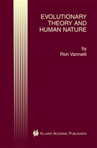 Ron Vannelli - Evolutionary Theory and Human Nature