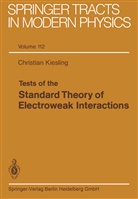 Christian Kiesling - Tests of the Standard Theory of Electroweak Interactions