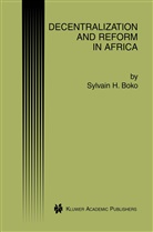 Sylvain H Boko, Sylvain H. Boko - Decentralization and Reform in Africa