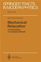 Karl-Heinz Robrock - Mechanical Relaxation of Interstitials in Irradiated Metals