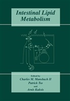 Arnis Kuksis, Charles M. Mansbach, Charles M. Mansbach II, Patric Tso, Patrick Tso - Intestinal Lipid Metabolism