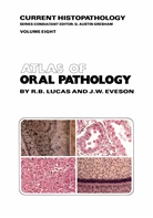 J W Eveson, J. W. Eveson, J.W. Eveson, R Lucas, R B Lucas, R. B. Lucas... - Atlas of Oral Pathology