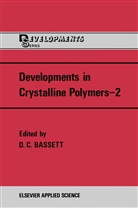 David C. Bassett, Davi C Bassett, David C Bassett - Developments in Crystalline Polymers-2