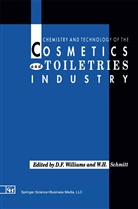 D Williams, S D Williams, H Schmitt, H Schmitt, W. H. Schmitt, W.H. Schmitt... - Chemistry and Technology of the Cosmetics and Toiletries Industry