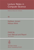 Kathlee Jensen, Kathleen Jensen, Niklaus Wirth - PASCAL User Manual and Report