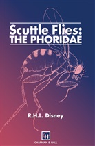 H Disney, H. Disney, R. H. L. Disney - Scuttle Flies: The Phoridae