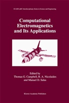 Ro A Nicolaides, Roy A Nicolaides, Thomas G. Campbell, Manuel D Salas, Roy A. Nicolaides, Manuel D. Salas - Computational Electromagnetics and Its Applications