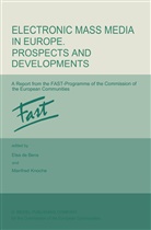 de Bens, E de Bens, E. De Bens, Knoche, Knoche, Manfred Knoche - Electronic Mass Media in Europe. Prospects and Developments