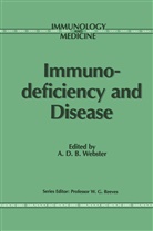 D B Webster, A D B Webster, A. D. B Webster, A.D.B Webster - Immunodeficiency and Disease