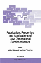 Balkanski, M Balkanski, M. Balkanski, Yanchev, Yanchev, Ivan Yanchev - Fabrication, Properties and Applications of Low-Dimensional Semiconductors